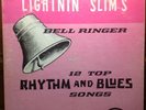 Lightnin' SLIM Bell Ringer EXCELLO 8004 Mono ORIGINAL 12 Top R&B Songs NASHBORO