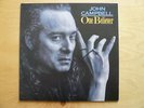 VINYL  JOHN CAMPBELL  One Believer  Elektra 7559-61086-1  GER  1991