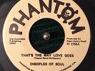 DISCIPLES OF SOUL-THAT'S THE WAY LOVE GOES / TOGETHER : PHANTOM Records