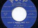 Hear - Rare Popcorn / Soul 45 - The Six Teens & Trudy - Love's A Funny That Way