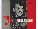 GENE VINCENT UK 7'' EP  TRUE TO YOU IN VG+/VG+ CON