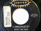 BEVERLY ANN GIBSON-A THREE DOLLAR BILL /DO THE MONKEY ON JUBILEE RARE NORTHERN 4