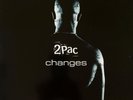 2PAC ?- Changes (12