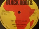 Anthony Johnson Mek We Go A Dance Killer Roots 12