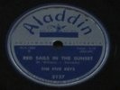 Five Keys - Red Sails In The Sunset 78 RPM E+ bvg doo wop RARE Aladdin anything