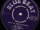ERIC MORRIS/SKINHEAD REGGAE/BLUE BEAT 45/PACK UP YOUR TROUBLES - OH WHAT A SMILE