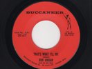 '60s Southern TEEN BUB JORDAN That's What I'll Do/Guess Who BUCCANEER M- HEAR