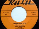 EDDIE CARROLL & MONTCLAIRS 45 Where Are You / Wo-Wo-Baby VG++ Doo Wop ORIG dm270