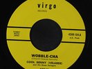 COOL BENNY VELARDE: Wobble-cha / Perucho 45 (Mod Latin Jazz) Latin