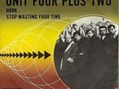 UNIT FOUR PLUS TWO - HARK / STOP WASTING .. - DUTCH - PS 7