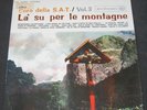 Coro Della S.a.t.  -  Là Su Per Le Montagne Vol. 3 RCA lp 60's RARE