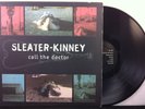 SLEATER KINNEY Call The Doctor 1996 Original Vinyl LP With Insert Chainsaw