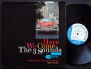 3 SOUNDS Here We Come LP BLUE NOTE BLP 4088 Orig US 1961 JAZZ NY RVG EAR DG MONO