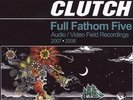 CLUTCH - FULL FATHOM FIVE (GATE) NEW VINYL