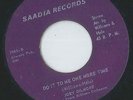 Joey Gilmore-Do It To Me One More Time/Somebody Done Took My Baby SAADIA Soul 45