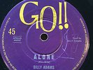 BILLY ADAMS  - - ALONE/ SLOW DOWN SANDY - - Rare OZ Beat/ Garage Rock - - GO