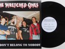 Wretched Ones - We Don't Belong To Nobody LP Blanks 77 Burnt New Jersey Punk Oi