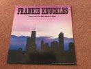 Frankie Knuckles - Your Love/Baby Wants To Ride