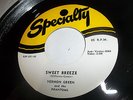 VERNON GREEN & THE PHANTOMS   Sweet Breeze 45 R&B (NM) ON SPECIALTY