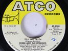 Rock 45 Derek And The Dominos - Tell The Truth / Roll It Over On Atco Records