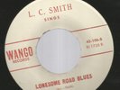 ROCKABILLY-- L. C. SMITH - LONESOME ROAD BLUES -HEAR BOTH -on WANGO