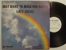 SKY-DOG Just Want To Make You Happy LP RARE Rural Psych PAW