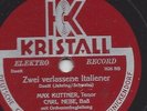 Max Kuttner singt mit Carl Nebe : Zwei verlassene Italiener + Der Negersklave