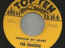 NORTHERN GARAGE bw/ TEEN- the CHASERS- UNCHAIN MY HEART -HEAR BOTH -1967 TOP TEN
