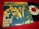 ALBERTO Y LOST TRIOS PARANOIAS Heads down no nonsese..+1 7
