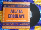 ? ALLATA BROULAYE HALLUCINOGENIC AFRO MANDING FUNKY NGONI SOUKOUSS Mali TOP RARE