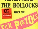 SEX PISTOLS / NEVER MIND THE BOLLOCKS (1977) repressage NEUF ET SCELLE