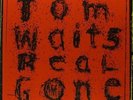 Tom Waits - Real Gone  2013 [Vinyl New]