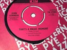 John Summers - That's A Magic Moment / One Day - PYE 7N 17081