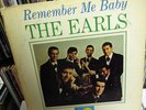 THE EARLS REMEMBER ME BABY VINYL LP