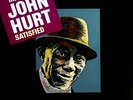 Mississippi John Hurt - Satisfied  RARE OOP Original US Vinyl LP (Brand New )