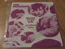 VAN MORRISON BROWN EYED GIRL/GOODBYE BABY RARE DUTCH PICTURE SLEEVE STATESIDE