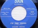 DIANN ROSS killer teen R&B rocker 45 I'M TOO YOUNG / MY HEART IS A GAMBLER e0698