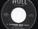 Heartbeats-A Thousand Miles Away-NM Hull Doo Wop 45 