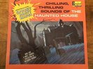 Vintage '64 LP Chilling Thrilling Sounds of the Haunted House