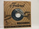 BILLY WARD and HIS DOMINOES 45 on Federal, VG++ & VG++  with sleeve