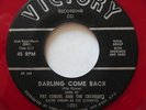 Pat Cordel & Crescents - RARE Doo Wop - Darling Come Back  EX Victory Red Wax 45