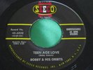 EX- Rare Teen Oldies 45 : Bobby & His Orbits   Teen Age Love   Seeco 6030