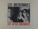 Los Microwaves - Life After Breakfast LP - Posh Boy VG++