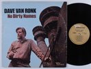 DAVE VAN RONK No Dirty Names VERVE FOLKWAYS LP