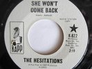The Hesitations - Northern Soul - She Won't Come Back - VG+ - KAPP - 45