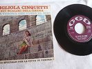 GIGLIOLA CINQUETTI 45 SUI SCALINI DELL'ARENA SE A VERONA GHE FUSSE EL MAR RARO