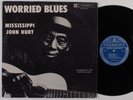 MISSISSIPPI JOHN HURT Worried Blues PIEDMONT LP