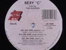 SEXY C FT THE PUPPIES Go On Girl JOEY BOY 12