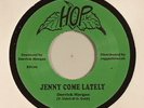 MORGAN, Derrick/BLUES BLENDERS - Jenny Come Lately - Vinyl (7