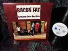 RARE 1970 Orig   BACON FAT   GREASE ONE FOR ME   MIGHTY BLUES BOOM DIRTY JAMMER